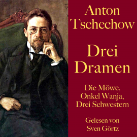 Hörbuch Anton Tschechow: Drei Dramen  - Autor Anton Tschechow   - gelesen von Sven Görtz