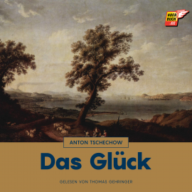 Hörbuch Das Glück  - Autor Anton Tschechow   - gelesen von Thomas Gehringer