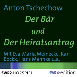 Hörbuch Der Bär/Der Heiratsantrag  - Autor Anton Tschechow   - gelesen von Schauspielergruppe