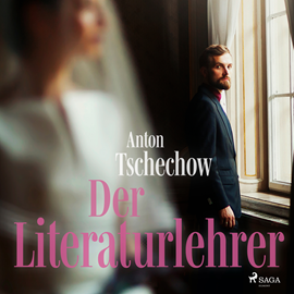 Hörbuch Der Literaturlehrer  - Autor Anton Tschechow   - gelesen von Julian Mehne