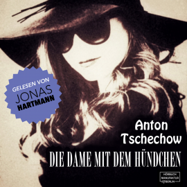 Hörbuch Die Dame mit dem Hündchen  - Autor Anton Tschechow   - gelesen von Jonas Hartmann