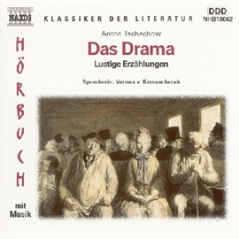 Hörbuch Das Drama: Lustige Erzählungen  - Autor Anton Tschechow   - gelesen von Verena Von Kerssenbrock