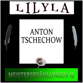 Hörbuch Meistererzählungen 32  - Autor Anton Tschechow   - gelesen von Schauspielergruppe