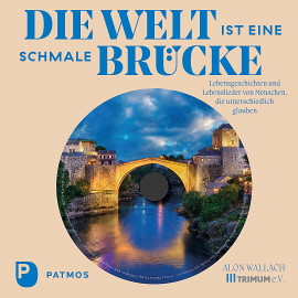 Hörbuch Die Welt ist eine schmale Brücke  - Autor Anton Wallach   - gelesen von Schauspielergruppe