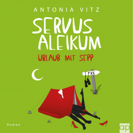 Hörbuch Servus Aleikum  - Autor Antonia Vitz   - gelesen von Yvonne Latia