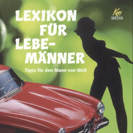 Hörbuch Lexikon für Lebemänner  - Autor Antonio Valentin   - gelesen von Jan May
