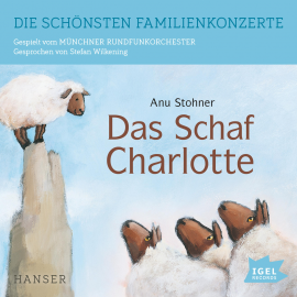 Hörbuch Die schönsten Familienkonzerte. Das Schaf Charlotte  - Autor Anu Stohner   - gelesen von Stefan Wilkening
