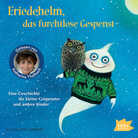 Hörbuch Friedehelm, das furchtlose Gespenst  - Autor Anu Stohner   - gelesen von Katharina Thalbach