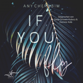 Hörbuch If You Fly  - Autor Any Cherubim   - gelesen von Schauspielergruppe