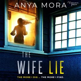 Hörbuch The Wife Lie - A suspense with a shocking twist (Unabridged)  - Autor Anya Mora   - gelesen von Jennifer Jill Araya