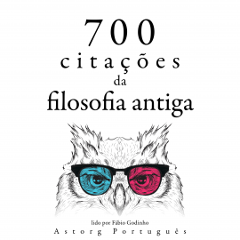 Hörbuch 700 citações da filosofia antiga  - Autor Aristoteles   - gelesen von Fábio Godinho