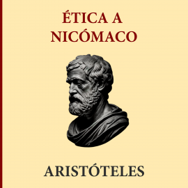 Hörbuch Ética a Nicómaco  - Autor Aristóteles   - gelesen von Jorge Ramírez