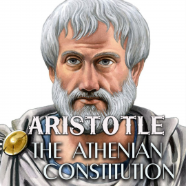 Hörbuch The Athenian Constitution  - Autor Aristotle   - gelesen von Peter Coates
