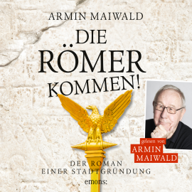Hörbuch Die Römer kommen  - Autor Armin Maiwald   - gelesen von Armin Maiwald