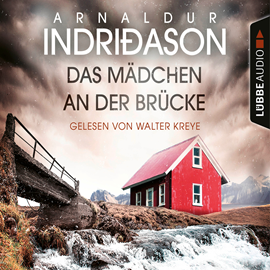 Hörbuch Das Mädchen an der Brücke  - Autor Arnaldur Indriðason   - gelesen von Walter Kreye