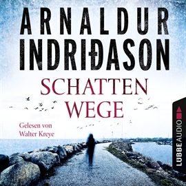 Hörbuch Schattenwege - Island Krimi  - Autor Arnaldur Indriðason   - gelesen von Walter Kreye