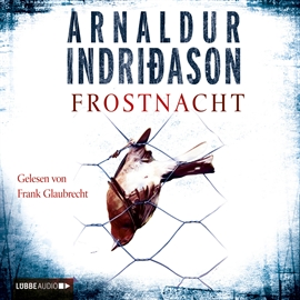 Hörbuch Frostnacht  - Autor Arnaldur Indriðason   - gelesen von Frank Glaubrecht