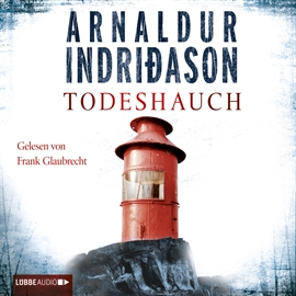 Hörbuch Todeshauch  - Autor Arnaldur Indriðason   - gelesen von Frank Glaubrecht