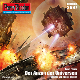 Hörbuch Perry Rhodan 2697: Der Anzug der Universen  - Autor Arndt Ellmer   - gelesen von Renier Baaken