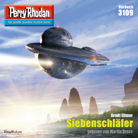 Hörbuch Perry Rhodan 3109: Siebenschläfer  - Autor Arndt Ellmer   - gelesen von Martin Bross