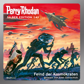 Hörbuch Perry Rhodan Silber Edition 141: Feind der Kosmokraten  - Autor Arndt Ellmer   - gelesen von Axel Gottschick