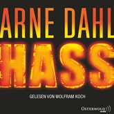 Hörbuch Hass (Opcop-Gruppe 4)   - Autor Arne Dahl;Kerstin Schöps   - gelesen von Wolfram Koch