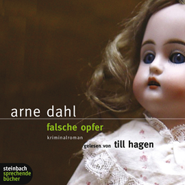 Hörbuch Falsche Opfer  - Autor Arne Dahl   - gelesen von Till Hagen