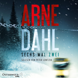 Hörbuch Sechs mal zwei  - Autor Arne Dahl   - gelesen von Peter Lontzek
