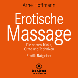 Hörbuch Erotische Massage / Erotischer Ratgeber  - Autor Arne Hoffmann   - gelesen von Veruschka Blum