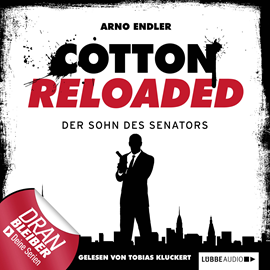 Hörbuch Der Sohn des Senators (Cotton Reloaded 18)  - Autor Arno Endler   - gelesen von Tobias Kluckert