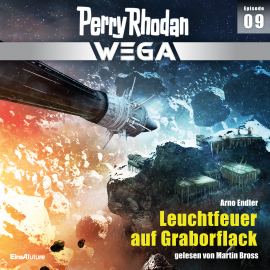 Hörbuch Perry Rhodan Wega Episode 09: Leuchtfeuer auf Graboflack  - Autor Arno Endler   - gelesen von Martin Bross
