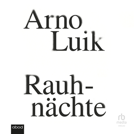 Hörbuch Rauhnächte  - Autor Arno Luik   - gelesen von Thomas Höricht.