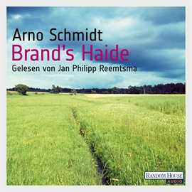 Hörbuch Brand's Haide  - Autor Arno Schmidt   - gelesen von Jan Philipp Reemtsma