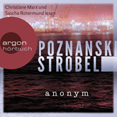 Hörbuch Anonym   - Autor Ursula Poznanski;Arno Strobel   - gelesen von Schauspielergruppe