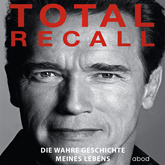 Hörbuch Total Recall  - Autor Arnold Schwarzenegger   - gelesen von Sebastian Pappenberger