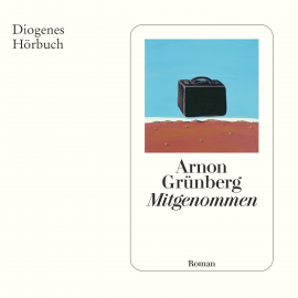 Hörbuch Mitgenommen  - Autor Arnon Grünberg   - gelesen von Manuel Bürgin