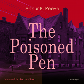 Hörbuch The Poisoned Pen  - Autor Arthur B. Reeve   - gelesen von Andrew Scott