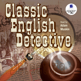 Hörbuch Classic English Detective  - Autor Arthur Conan Doyl   - gelesen von Adam Muskin