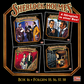 Hörbuch Sherlock Holmes - Die geheimen Fälle des Meisterdetektivs, Box 16: Folgen 55, 56, 57, 58  - Autor Arthur Conan Doyle, Herman Cyril McNeile   - gelesen von Schauspielergruppe