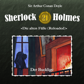 Hörbuch Der Bucklige (Sherlock Holmes - Die alten Fälle 21)  - Autor Arthur Conan Doyle   - gelesen von Schauspielergruppe