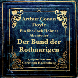 Hörbuch Der Bund der Rothaarigen  - Autor Arthur Conan Doyle   - gelesen von Christoph Hackenberg