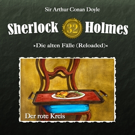 Hörbuch Der rote Kreis (Sherlock Holmes - Die alten Fälle 32)  - Autor Arthur Conan Doyle   - gelesen von Schauspielergruppe