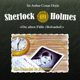 Hörbuch Ein Skandal in Böhmen (Sherlock Holmes - Die alten Fälle 9)  - Autor Arthur Conan Doyle   - gelesen von Schauspielergruppe