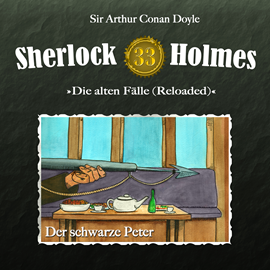 Hörbuch Der schwarze Peter (Sherlock Holmes - Die alten Fälle 33)  - Autor Arthur Conan Doyle   - gelesen von Schauspielergruppe