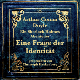 Hörbuch Eine Frage der Identität  - Autor Arthur Conan Doyle   - gelesen von Christoph Hackenberg