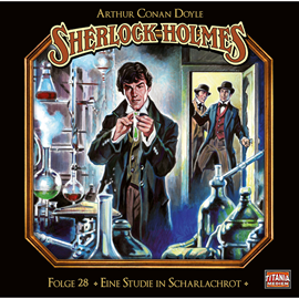 Hörbuch Eine Studie in Scharlachrot - Teil 1 von 2 (Sherlock Holmes - Die geheimen Fälle des Meisterdetektivs 28)  - Autor Arthur Conan Doyle.   - gelesen von Schauspielergruppe