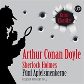 Hörbuch Fünf Apfelsinenkerne  - Autor Arthur Conan Doyle   - gelesen von Bert Cöll