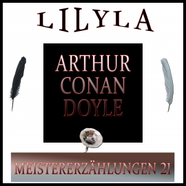 Hörbuch Meistererzählungen 21  - Autor Arthur Conan Doyle   - gelesen von Schauspielergruppe