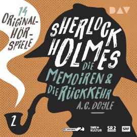 Hörbuch Sherlock Holmes 2 - Die Memoiren & die Rückkehr., 2  - Autor Arthur Conan Doyle   - gelesen von Schauspielergruppe