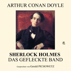 Hörbuch Das gefleckte Band (Sherlock Holmes)  - Autor Arthur Conan Doyle   - gelesen von Gerald Pichowetz